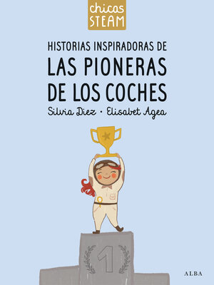 cover image of Chicas STEAM. Historias inspiradoras de las pioneras de los coches